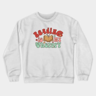 Reading is my therapy Crewneck Sweatshirt